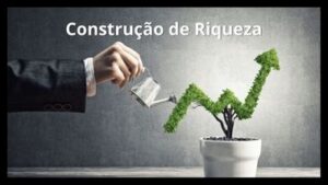 construção de riqueza